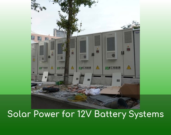 Solar Power for 12V Battery Systems
